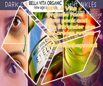 Bella vita organic eyelift under eye cream gel