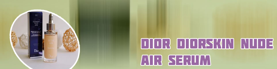 Dior air serum foundation