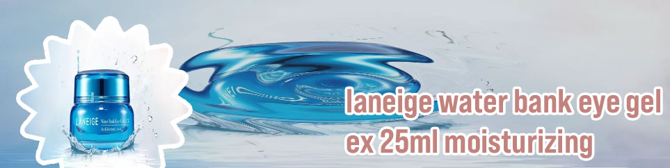 Laneige water bank eye gel ex